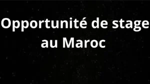 Stage PFE au Maroc 2026 : Les Meilleures Opportunités à Casablanca, Tanger et Berrechid