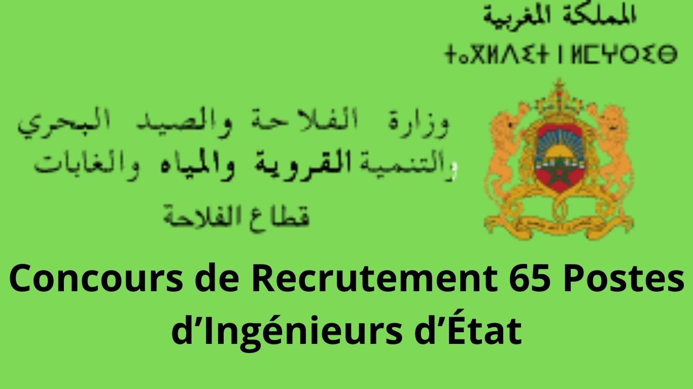 Concours de Recrutement Ministère de l'Agriculture 2026 : 65 Postes d’Ingénieurs d’État de Premier Grade