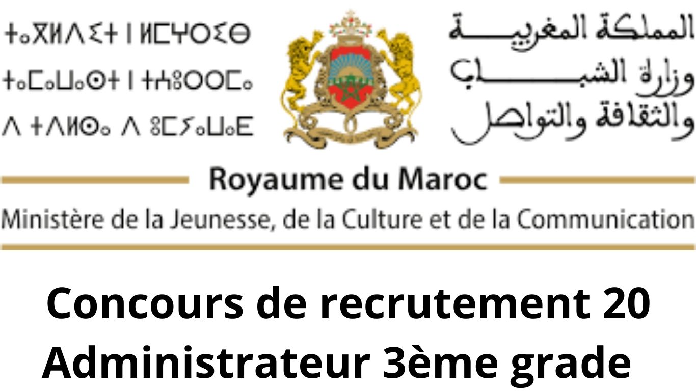 Concours de recrutement 20 Administrateur 3ème grade – Ministère de la Jeunesse, de la Culture et de la Communication (Secteur Jeunesse)