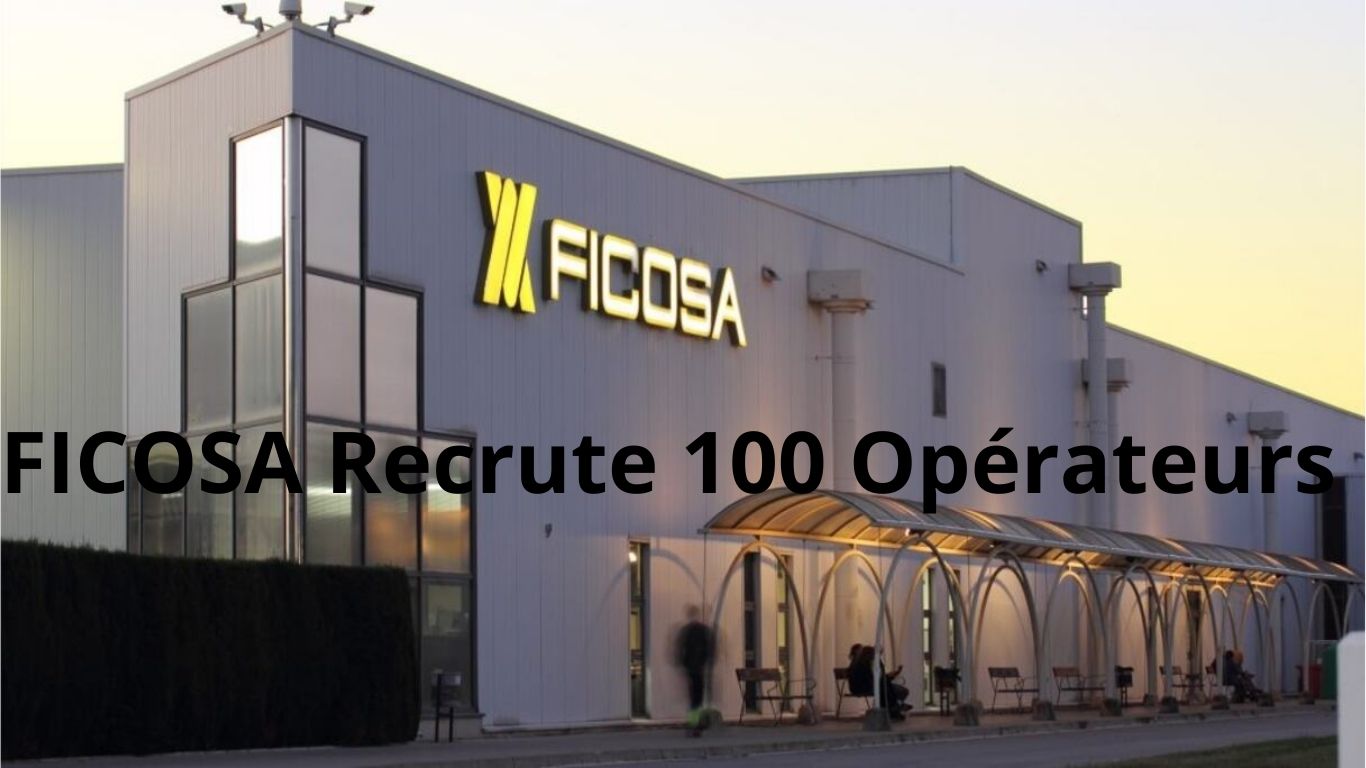 FICOSA Recrute 100 Opérateurs