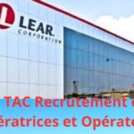 LEAR TAC Recrutement de 300 Opératrices et Opérateurs – Offre d’emploi Tanger 2026