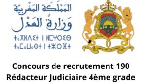 Concours Ministère de la Justice 2026 : Recrutement de 190 Rédacteurs Judiciaires 4ème