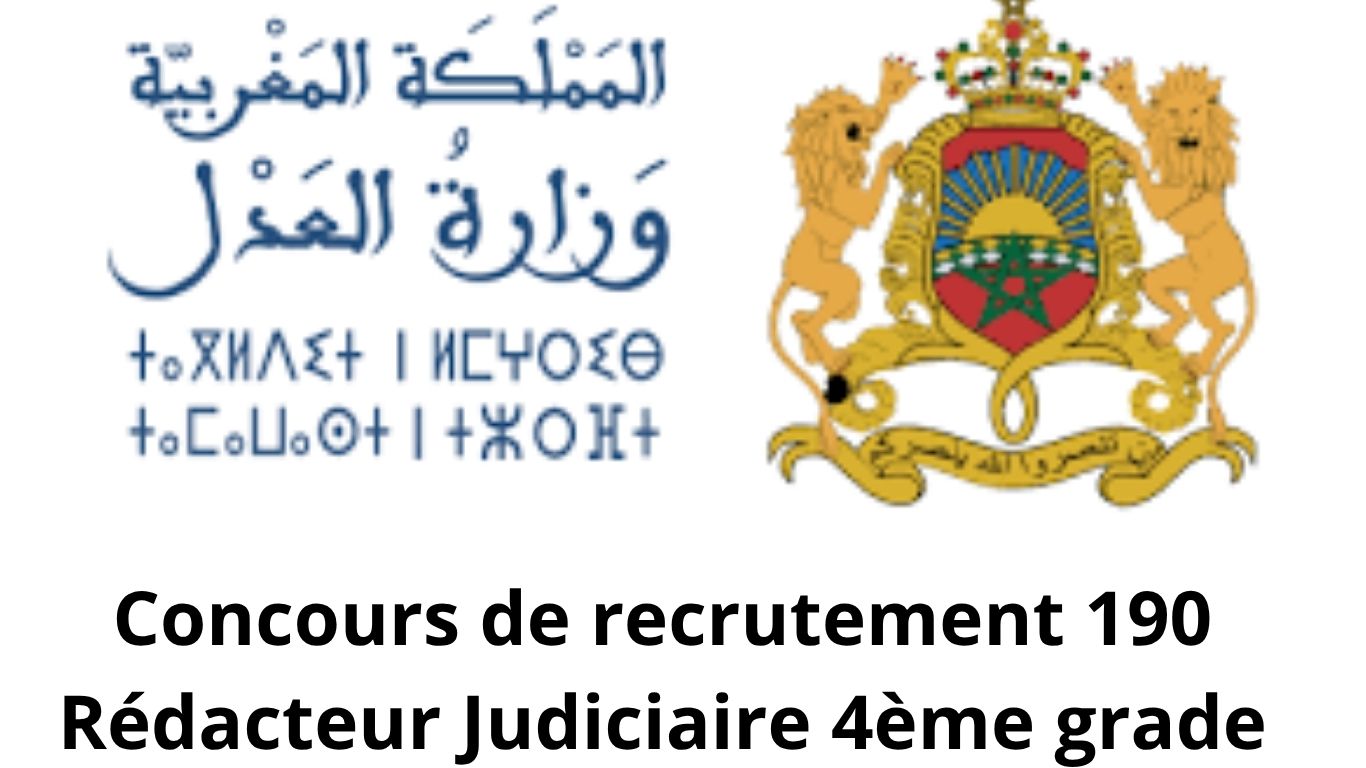 Concours Ministère de la Justice 2026 : Recrutement de 190 Rédacteurs Judiciaires 4ème