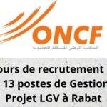 Concours de recrutement ONCF 2026 : 13 postes de Gestionnaire Projet LGV à Rabat