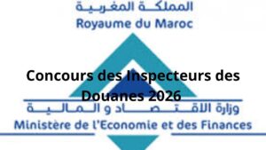 Concours des Inspecteurs des Douanes 2026