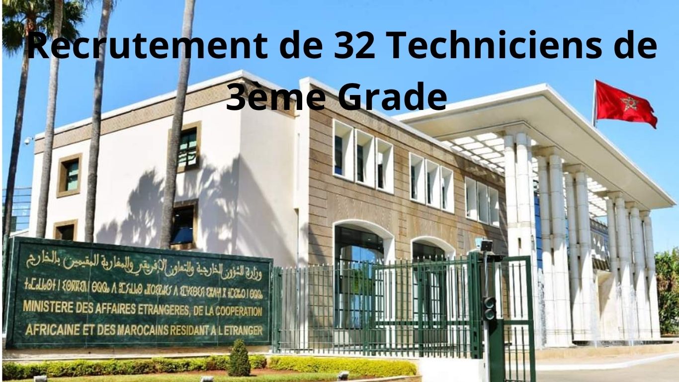 Concours Ministère des Affaires Étrangères 2026 : Recrutement de 32 Techniciens de 3ème Grade