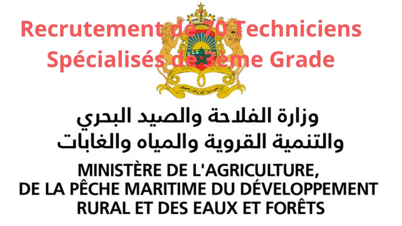 Ministère de l’Agriculture 2026 : Recrutement de 70 Techniciens Spécialisés de 3ème