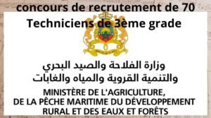 Concours Ministère de l’Agriculture 2026 : recrutement de 70 Techniciens de 3ème grade